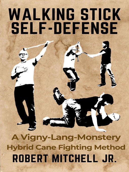Title details for Walking Stick Self-Defense by Robert Mitchell, Jr - Wait list